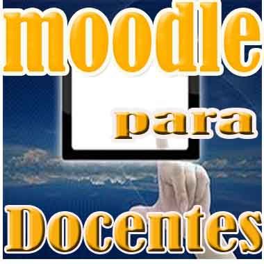 Curso moodle para docentes puede subir contenidos y cursos virtu