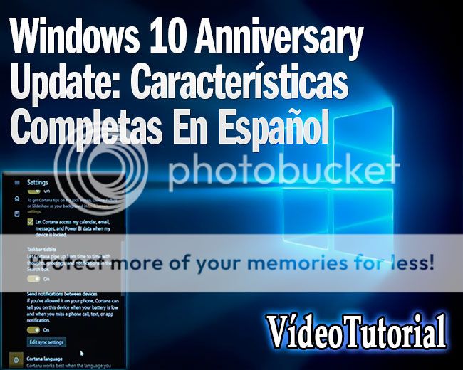 Tutorial Windows 10 Anniversary. Descubre lo nuevo de Microsoft