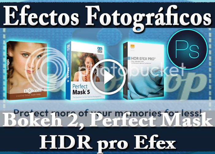 Tutorial Photoshop PlugIns Bokeh 2 Perfect Mask HDR EFEX PRO