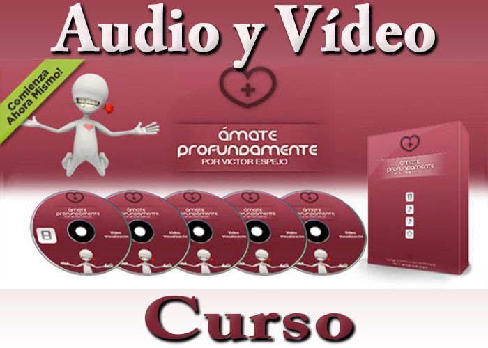 Ámate Profundamente Audio y Vídeo Victor Espejo Curso Español